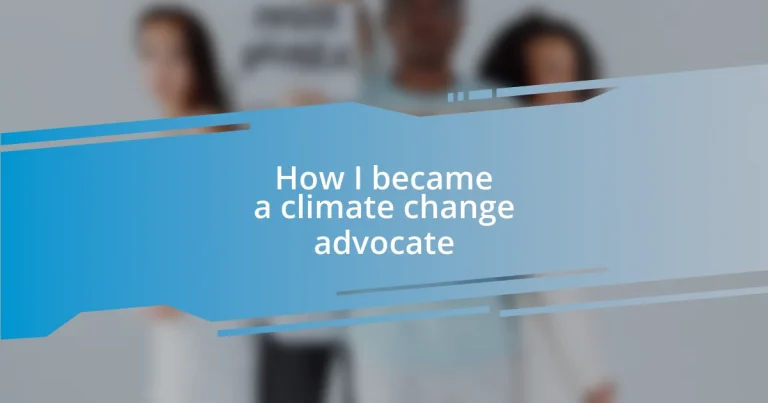 How I became a climate change advocate