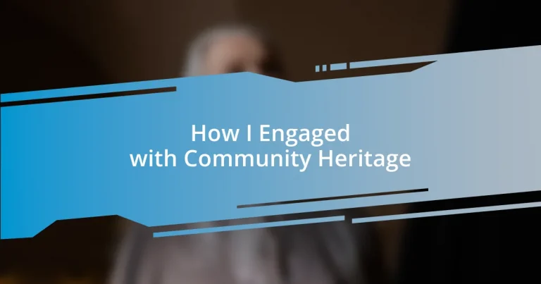 How I Engaged with Community Heritage