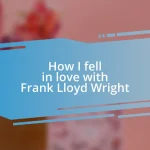 How I fell in love with Frank Lloyd Wright