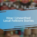 How I Unearthed Local Folklore Stories