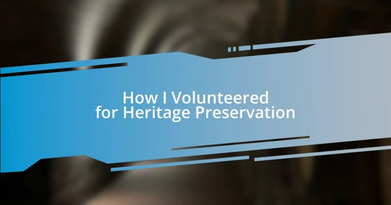 How I Volunteered for Heritage Preservation