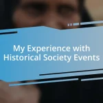 My Experience with Historical Society Events