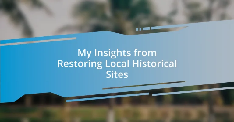 My Insights from Restoring Local Historical Sites