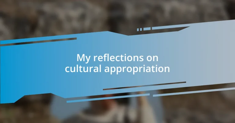 My reflections on cultural appropriation