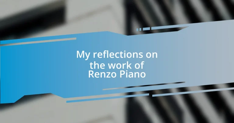 My reflections on the work of Renzo Piano