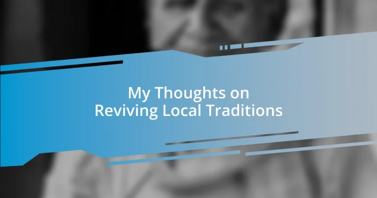 My Thoughts on Reviving Local Traditions