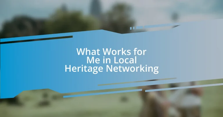 What Works for Me in Local Heritage Networking