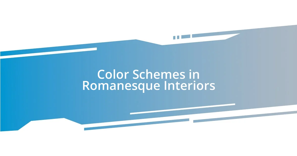 Color Schemes in Romanesque Interiors